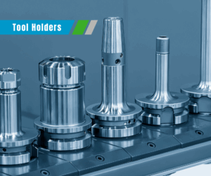 The Right Tool Holder: A Practical Guide